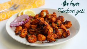 tandoori cauliflower, Air fryer tandoori gobi recipe, Air fryer Tandoori cauliflower, tandoori gobi