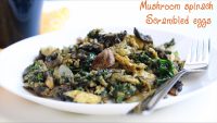 Spinach mushroom scrambled eggs recipe