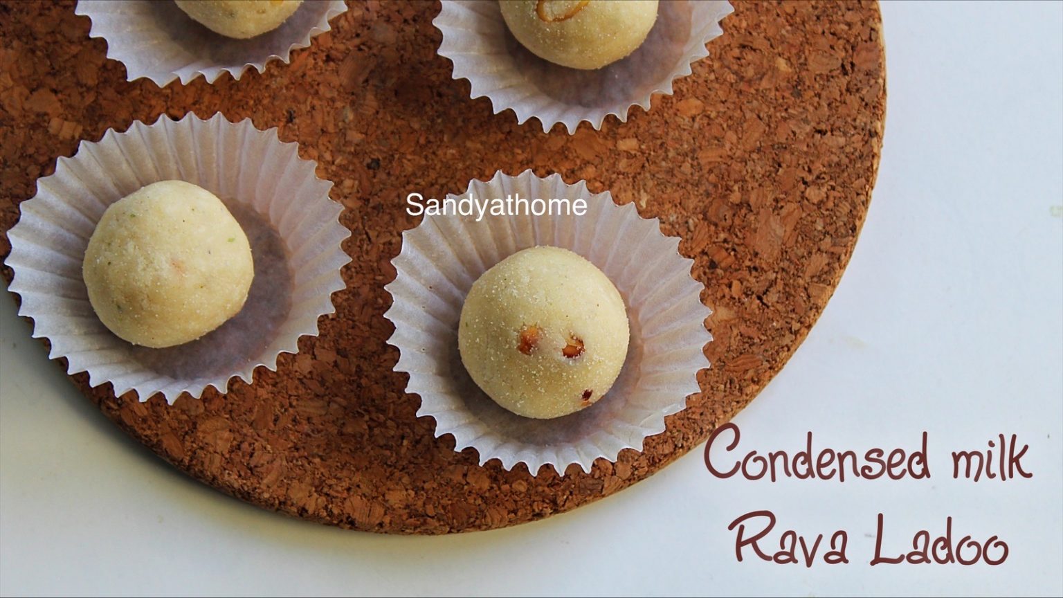 Rava ladoo with condensed milk recipe, Rava ladoo Sandhya's recipes