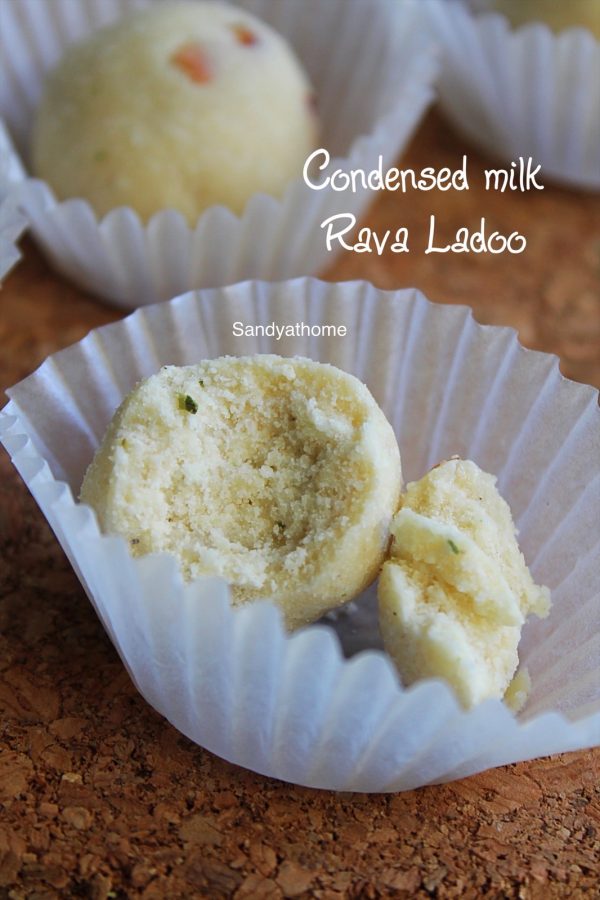 Rava ladoo with condensed milk recipe, Rava ladoo Sandhya's recipes
