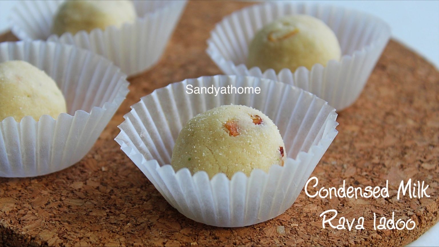 Rava ladoo with condensed milk recipe, Rava ladoo Sandhya's recipes