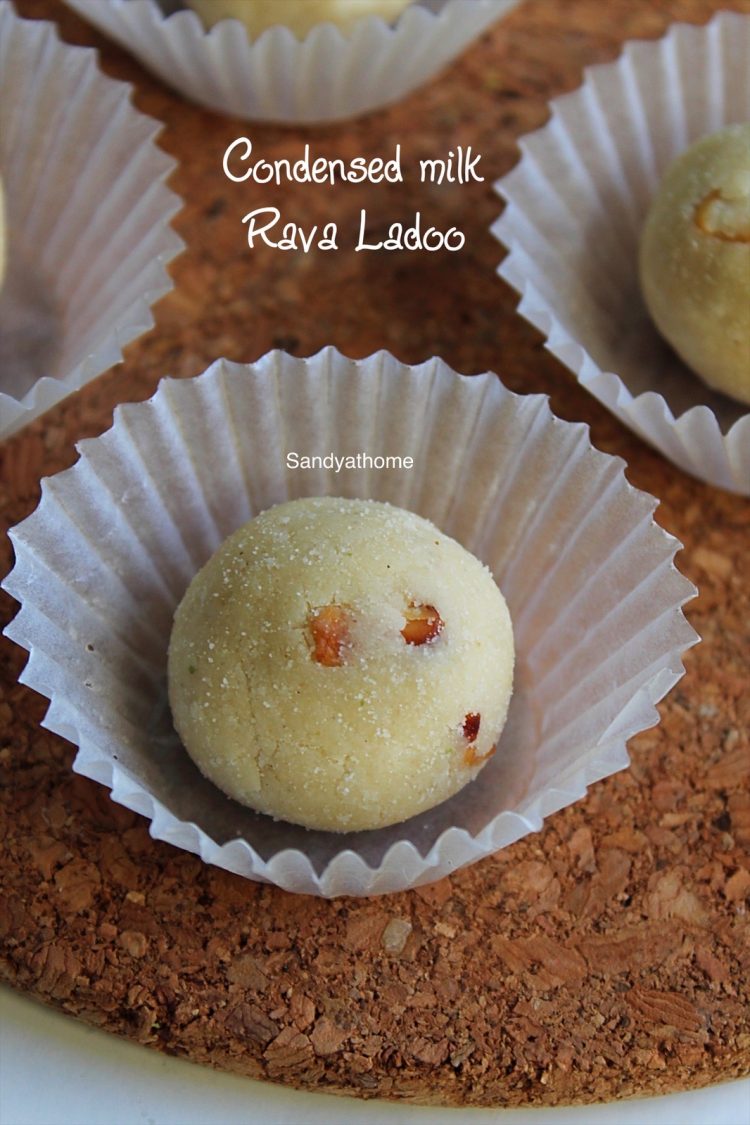 Rava ladoo with condensed milk recipe, Rava ladoo Sandhya's recipes