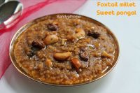Millet sweet pongal (Thinai sakkarai pongal)