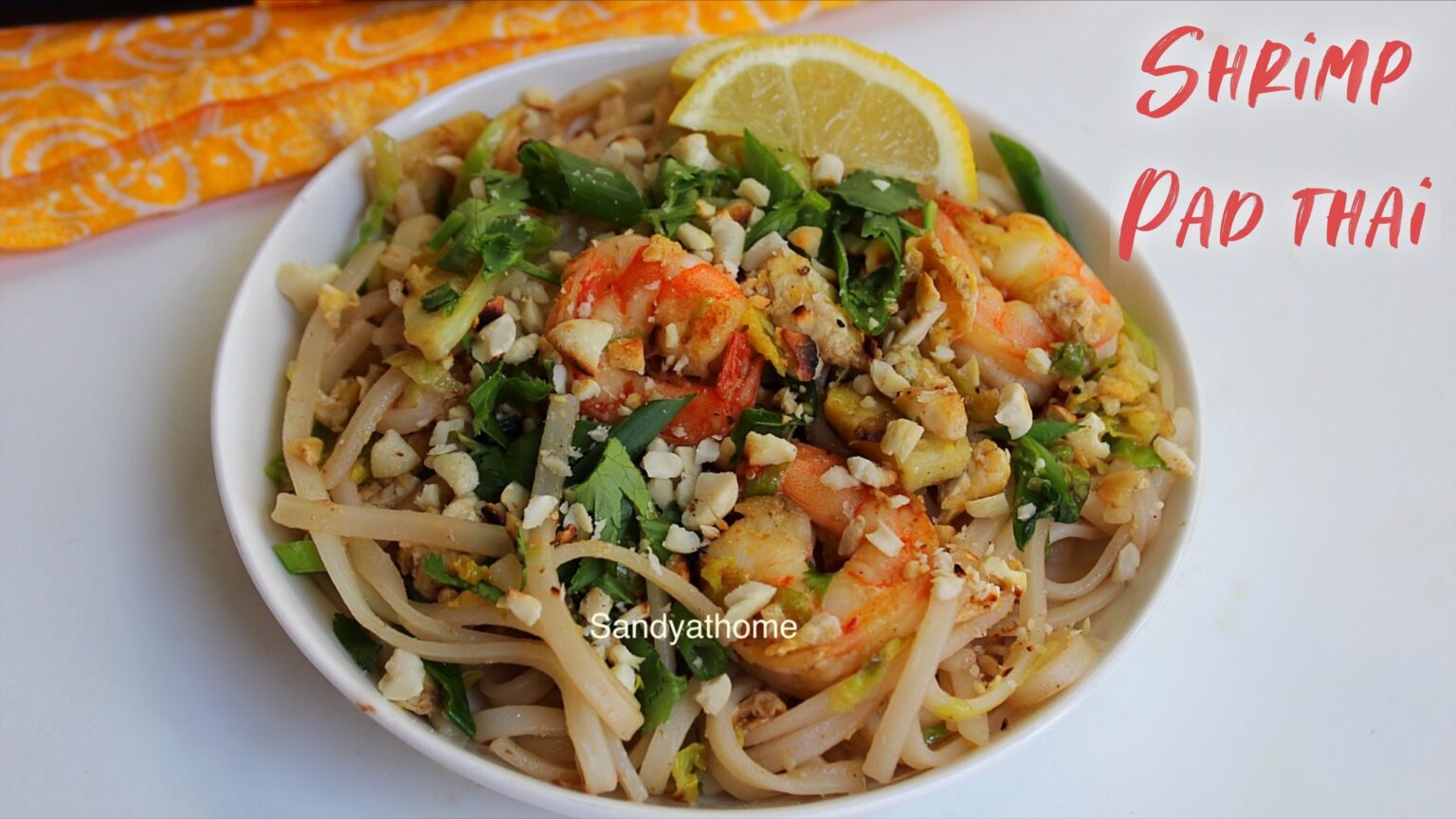 Shrimp pad thai, Easy shrimp pad thai Sandhya's recipes