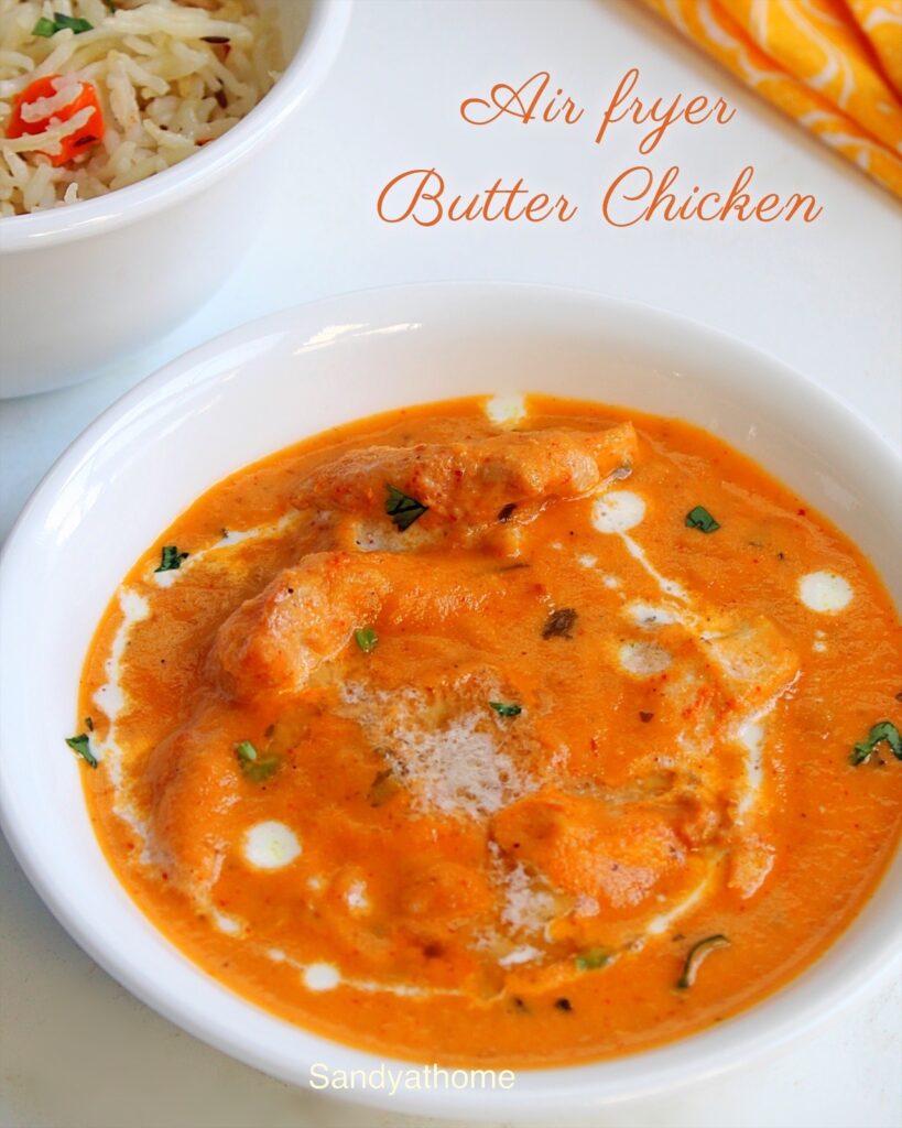 air fryer butter chicken, murgh makhani