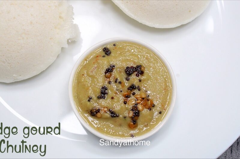 Ridge gourd chutney, Beerakaya pachadi 