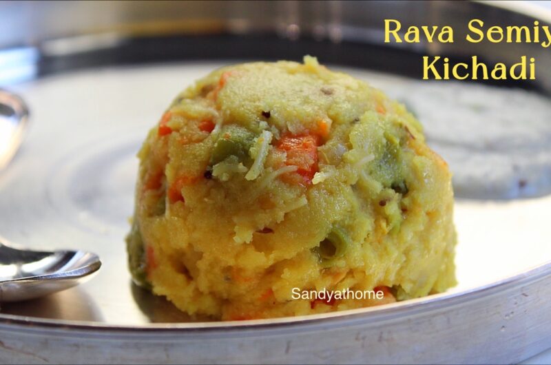 Semiya rava kichadi, Semiya rava bath recipe