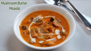 mushroom butter masala, mushroom makhani, butter masala, makhani