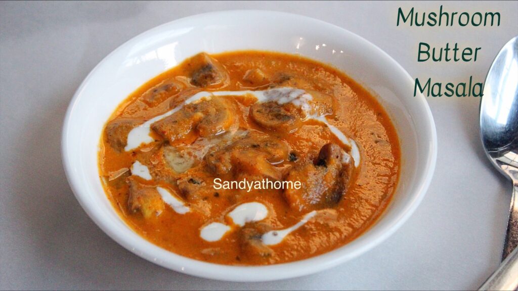 mushroom butter masala, mushroom makhani, butter masala, makhani