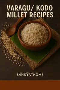 Rustic varagu kodo millet recipes banner featuring cooked millet on banana leaf, healthy millet dishes, traditional Indian millet cooking, Sandyathome blog.