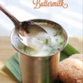 Traditional Nungu Buttermilk served in a steel tumbler – Ice Apple Buttermilk Summer Drink, Ice Apple Neer Mor, Majjiga, nungu mor from Pondicherry