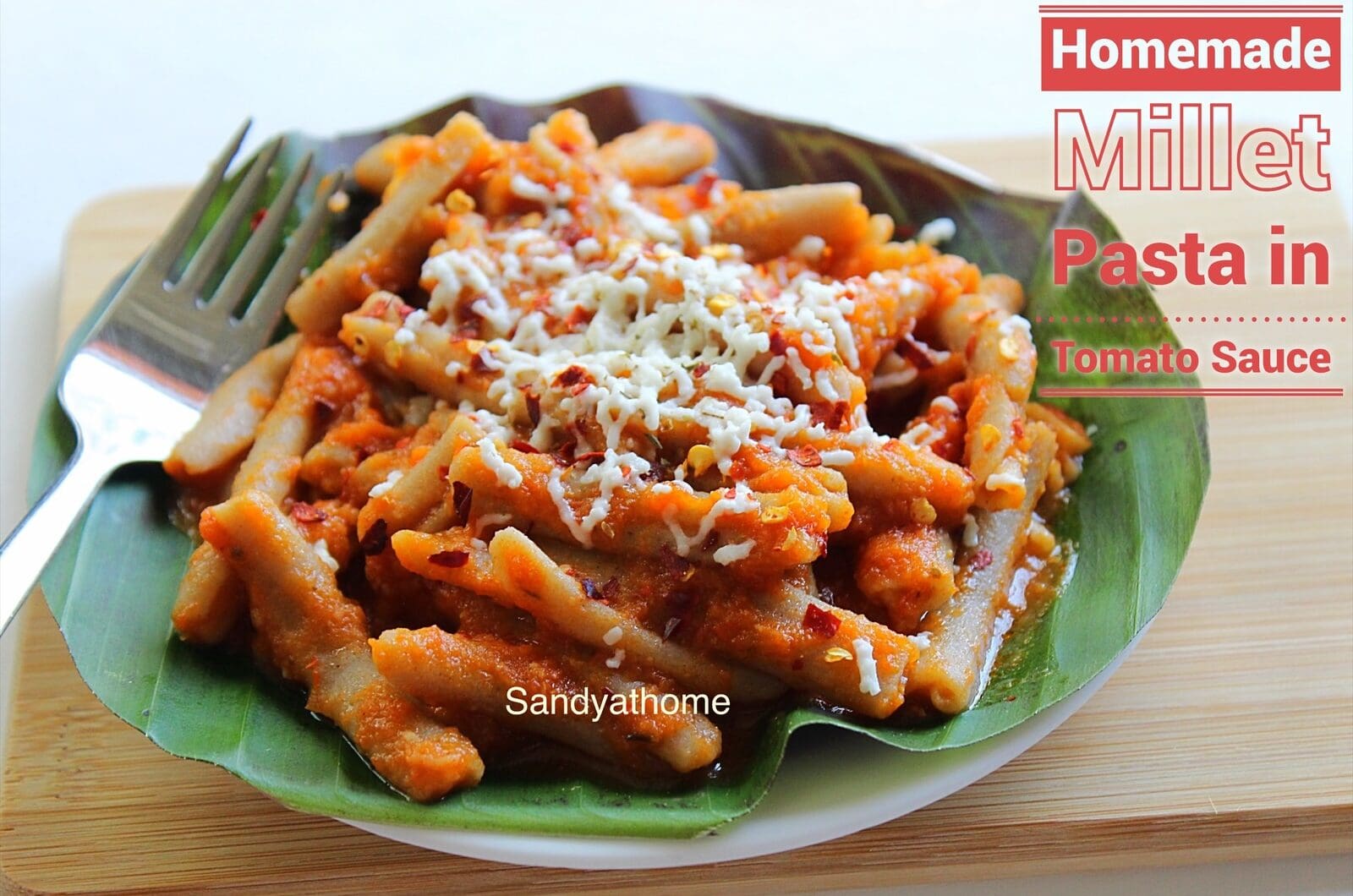 Homemade Millet Pasta, How to make Millet Tomato Pasta