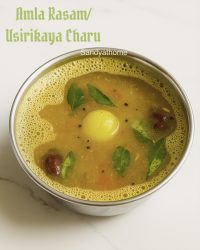 Amla Rasam, Usirikaya Charu, How to make Nellikai Rasam recipe