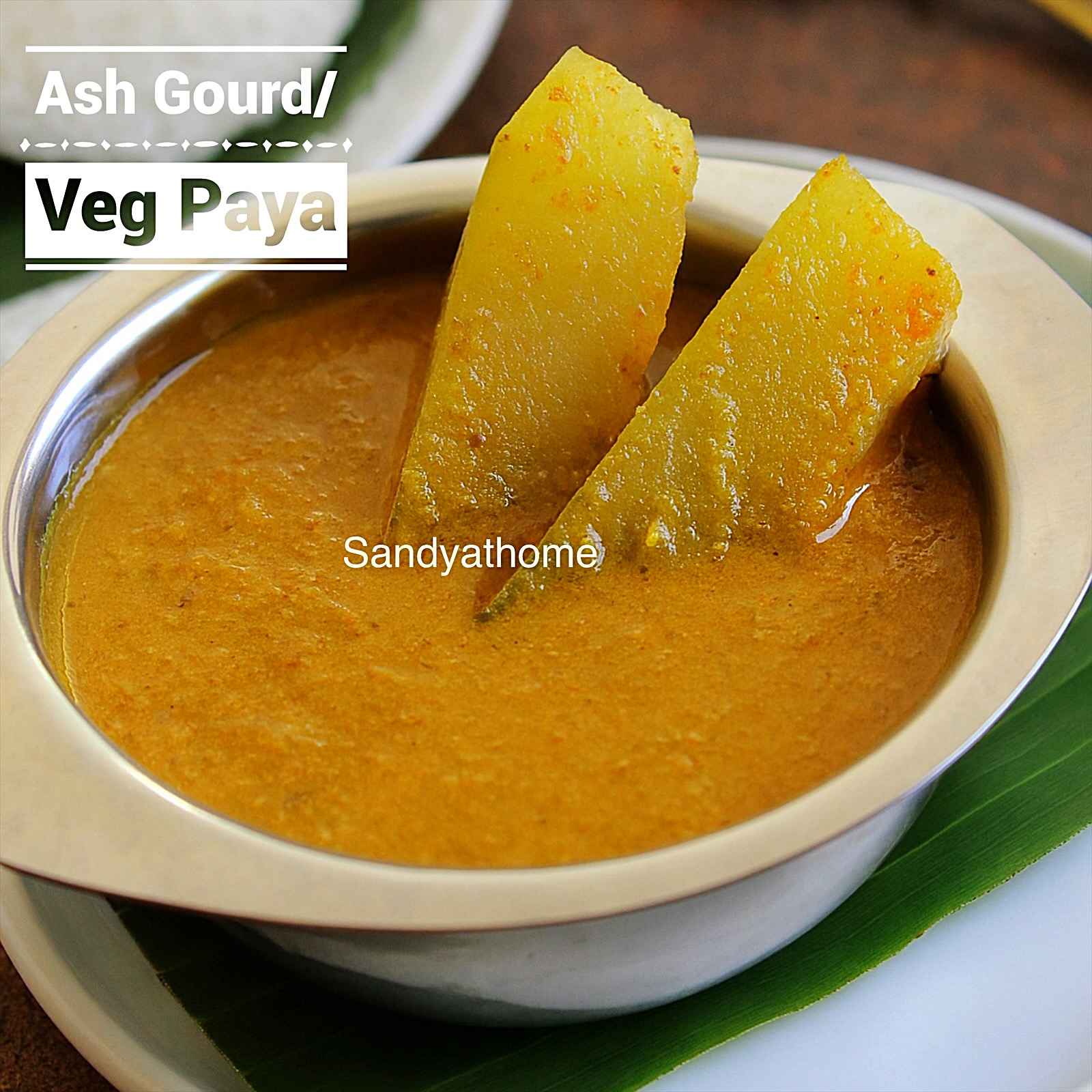 Veg Paya, Ash Gourd Paya, How to make Poosanikai Paya