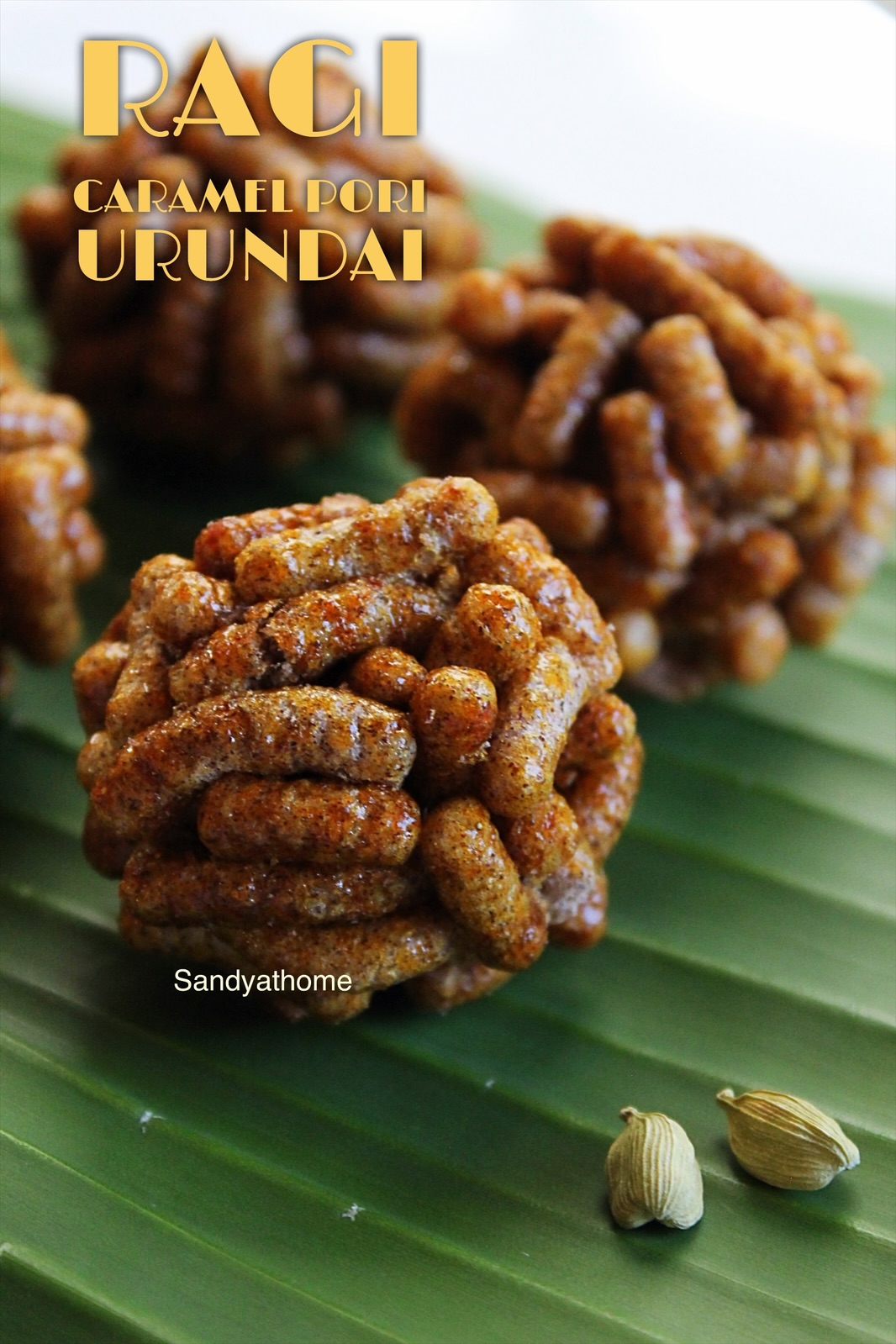 Close-up of ragi caramel pori urundai with sukku, showing golden caramel coating on puffed ragi balls.